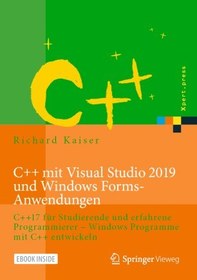 تصویر دانلود کتاب C++ mit Visual Studio 2019 und Windows Forms-Anwendungen : C++17 für Studierende und erfahrene Programmierer – Windows Programme mit C++ entwickeln [1. Aufl.] کتاب آلمانی C++ با برنامه های Visual Studio 2019 و Windows Forms: C++17 برای دانش آموزان و برنامه نویسان با تجربه - برنامه های ویندوز را با C++ توسعه دهید [1. Aufl.]
