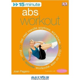 تصویر دانلود کتاب 15-Minute Abs Workout (15 Minute Fitness) تمرین 15 دقیقه ای شکم (15 دقیقه تناسب اندام)