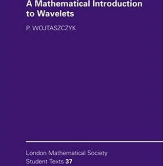خرید و قیمت دانلود کتاب A Mathematical Introduction to Wavelets 1997 | ترب