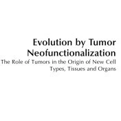 خرید و قیمت دانلود کتاب Evolution by Tumor Neofunctionalization. The ...