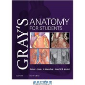 تصویر Gray's Anatomy for Students Richard L. Drake, A. Wayne Vogl, Adam W. M. Mitchell, 9780323393041, 9780323611046, 2018952008, 978-0323393041, 978-0323611046