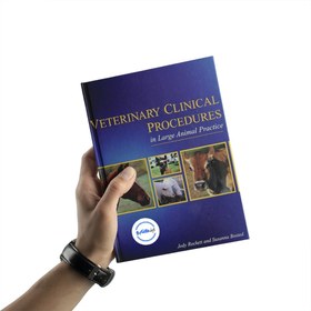 تصویر کتاب Veterinary Clinical Procedures in Large Animal Practice کتاب روش‌های بالینی دامپزشکی در عمل حیوانات بزرگ