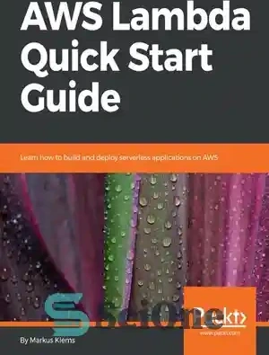 خرید و قیمت دانلود کتاب AWS Lambda Quick Start Guide - راهنمای شروع ...