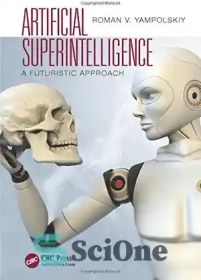 تصویر دانلود کتاب Artificial Superintelligence: A Futuristic Approach - ابرهوش مصنوعی: یک رویکرد آینده نگر 