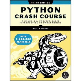 تصویر کتاب Python Crash Course, 3rd Edition اثر Eric Matthes انتشارات No Starch Press | گارانتی اصالت و سلامت فیزیکی کالا 