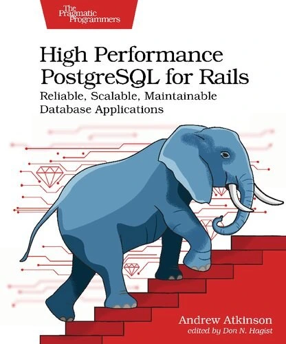 خرید و قیمت دانلود کتاب High Performance PostgreSQL for Rails 2024 | ترب