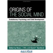 Origins of the Social Mind―Evolutionary… Evolution and the Social Mind: Evolutionary Psychology and