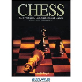 تصویر دانلود کتاب Chess: 5334 Problems, Combinations and Games شطرنج: 5334 مسئله، ترکیب و بازی