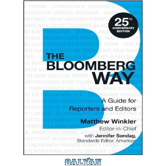 خرید و قیمت دانلود کتاب The Bloomberg Way: A Guide for Reporters and ...