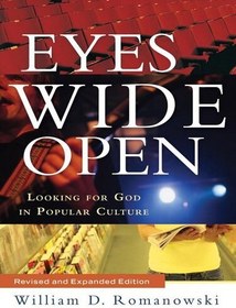 تصویر دانلود کتاب Eyes Wide Open: Looking for God in Popular Culture 2007 کتاب انگلیسی چشمان کاملاً باز: به دنبال خدا در فرهنگ عامه 2007