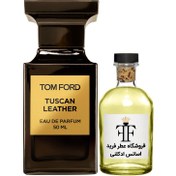 تصویر اسانس عطر تام فورد توسکان لدر Tom Ford Tuscan Leather 