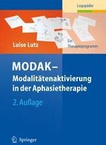 تصویر دانلود کتاب MODAK — Modalitätenaktivierung in der Aphasietherapie: Ein Therapieprogramm ویرایش 2 کتاب آلمانی MODAK - فعال سازی روش در درمان آفازی: یک برنامه درمانی ویرایش 2