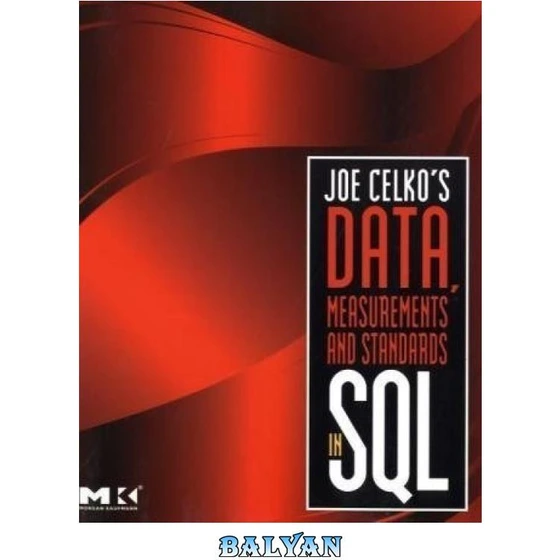 خرید و قیمت دانلود کتاب Joe Celko's Data, Measurements and Standards in ...