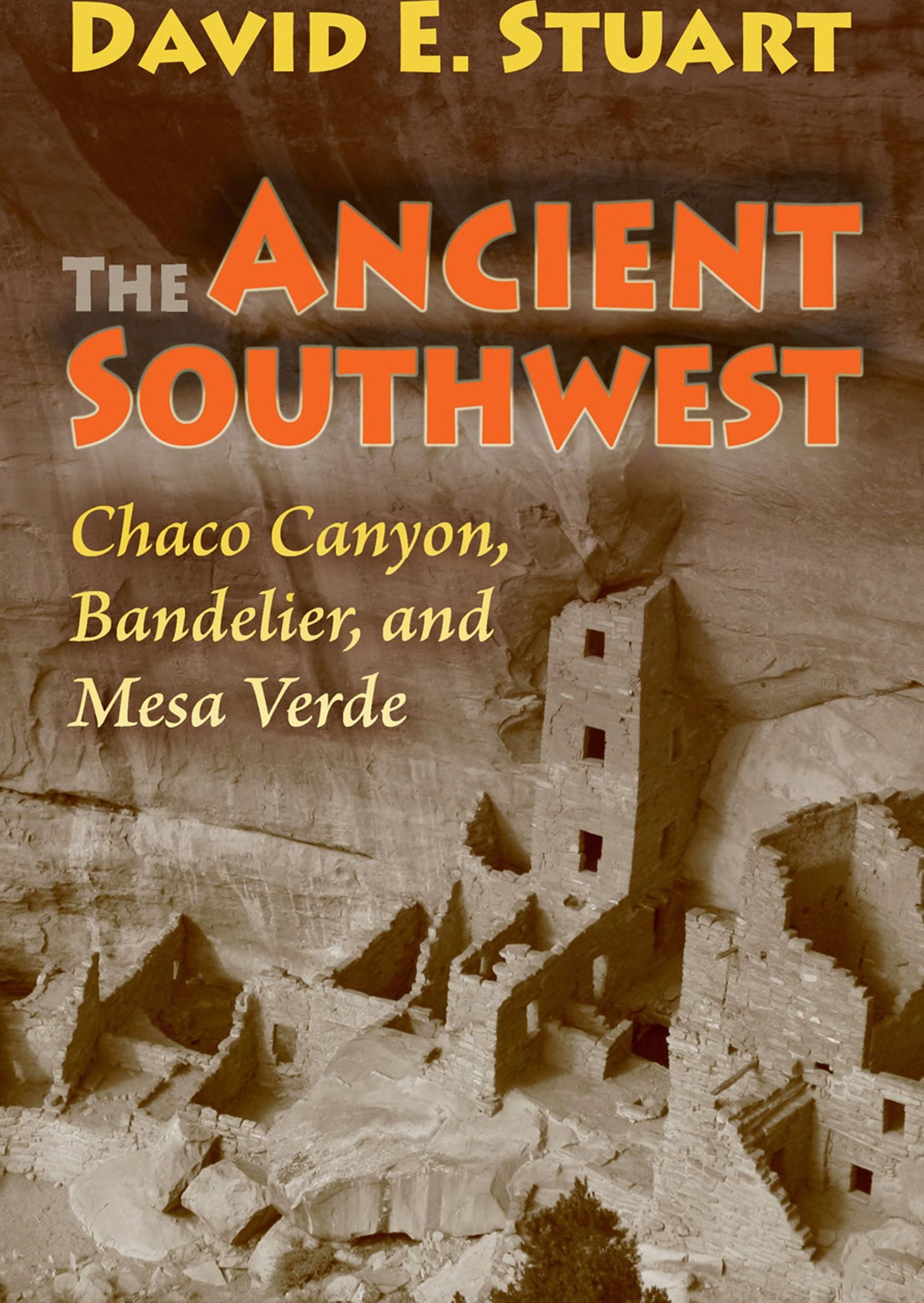 The Ancient Southwest Chaco Canyon