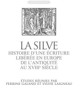 تصویر دانلود کتاب La Silve: Histoire d'Une Ecriture Liberee En Europe, de l'Antiquite Au Xviiie Siecle (Latinitates) (French, English and Italian Edition) کتاب فرانسوی La Silve: تاریخ نگارش آزاد در اروپا، از دوران باستان تا قرن 18 (لاتینیتات) (نسخه فرانسوی، انگلیسی و ایتالیایی)