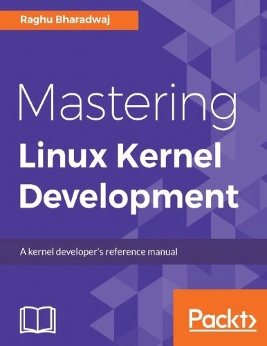 خرید و قیمت دانلود کتاب Mastering Linux Kernel Development 2017 | ترب