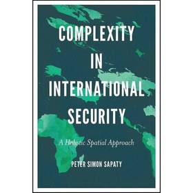 تصویر کتاب زبان اصلی Complexity in International Security اثر Peter Simon Sapaty 