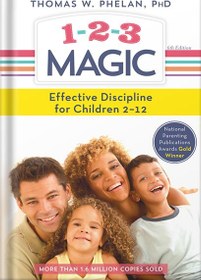 تصویر دانلود کتاب 1-2-3 Magic: Gentle 3-Step Child & Toddler Discipline for Calm, Effective, and Happy Parenting (Positive Parenting Guide for Raising Happy Kids) by Thomas W. Phelan 