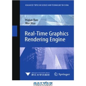 تصویر دانلود کتاب Real-Time Graphics Rendering Engine (Advanced Topics in Science and Technology in China) موتور رندر گرافیک بلادرنگ (موضوعات پیشرفته علم و فناوری در چین)