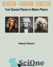 تصویر دانلود کتاب Newton . Faraday . Einstein: From Classical Physics to Modern Physics - نیوتن. فارادی . انیشتین: از فیزیک کلاسیک تا فیزیک مدرن 