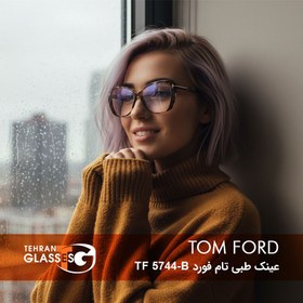 تصویر عینک طبی تام فورد TF 5744-B 