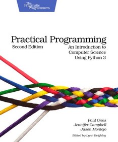 تصویر خرید و دانلود نسخه کامل کتاب Practical Programming: An Introduction to Computer Science Using Python 3 