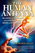 تصویر دانلود کتاب The Human Antenna: Reading the Language of the Universe in the Songs of Our Cells - Epub + Converted Pdf 