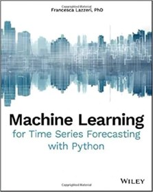 خرید و قیمت Machine Learning for Time Series Forecasting with Python | ترب