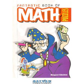 تصویر دانلود کتاب Fantastic Book Of Math Puzzles کتاب فوق العاده پازل های ریاضی