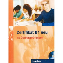 تصویر Zertifikate B1 neu 15 Ubungsprufungen Zertifikate B1 neu 15 Ubungsprufungen