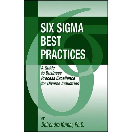 خرید و قیمت کتاب زبان اصلی Six Sigma Best Practices اثر Dhirendra Kumar ...