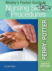 تصویر Mosby’s Pocket Guide to Nursing Skills & Procedures, 9th Edition2018 مهارت ها و روش های پرستاری Mosby’s Pocket Guide to Nursing Skills & Procedures, 9th Edition2018 مهارت ها و روش های پرستاری