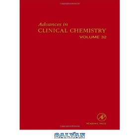 تصویر دانلود کتاب Advances in Clinical Chemistry, Vol. 32 پیشرفت در شیمی بالینی، جلد. 32