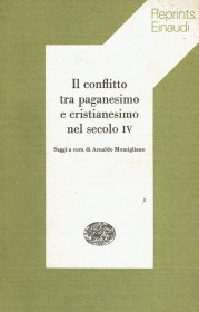 تصویر دانلود کتاب Il conflitto tra paganesimo e cristianesimo nel secolo IV 1975 کتاب 1975