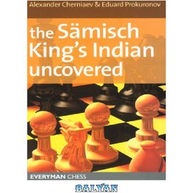 تصویر دانلود کتاب The Samisch King's Indian Uncovered (Everyman Chess) 