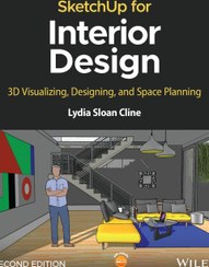 تصویر SketchUp for Interior Design 3D Visualizing, Designing, and Space Planning 