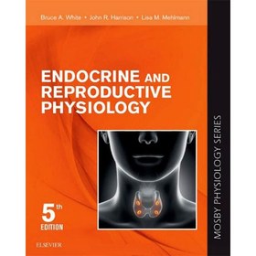 تصویر Endocrine and Reproductive Physiology: Mosby Physiology Series 2019 