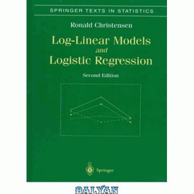 تصویر دانلود کتاب Log-linear Models and Logistic Regression مدل های لاگ خطی و رگرسیون لجستیک