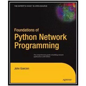 تصویر کتاب Foundations of Python network programming اثر John Goerzen 