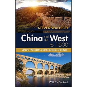 تصویر کتاب زبان اصلی China and the West to اثر Steven Wallech 