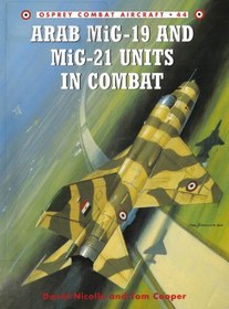 تصویر دانلود کتاب Arab MiG-19 & MiG-21 Units in Combat 2004 کتاب انگلیسی واحدهای عربی MiG-19 و MiG-21 در مبارزه 2004