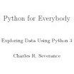 تصویر دانلود کتاب Python for Everybody Exploring Data in Python 3 2016 کتاب انگلیسی پایتون برای همه افراد در کاوش داده ها در پایتون 3 2016