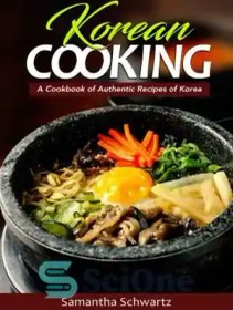 خرید و قیمت دانلود کتاب Korean Cooking: A Cookbook of Authentic Recipes ...