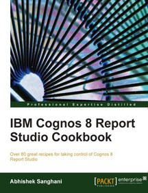 تصویر دانلود کتاب IBM Cognos 8 Report Studio Cookbook 2010 کتاب انگلیسی کتاب آشپزی IBM Cognos 8 Report Studio 2010