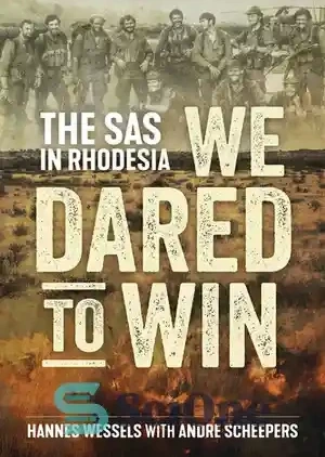 خرید و قیمت دانلود کتاب We Dared to Win: The SAS in Rhodesia - ما جرات ...