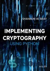 خرید و قیمت دانلود کتاب Implementing Cryptography Using Python - پیاده ...