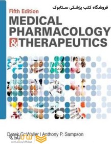 تصویر Medical Pharmacology and Therapeutics, 5th Edition2017 داروسازی پزشکی و درمانی Medical Pharmacology and Therapeutics, 5th Edition2017 داروسازی پزشکی و درمانی