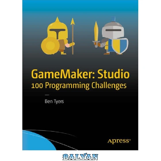 خرید و قیمت دانلود کتاب GameMaker: Studio 100 Programming Challenges | ترب