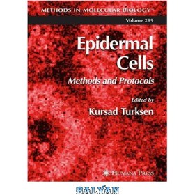 تصویر دانلود کتاب Epidermal Cells: Methods and Protocols سلول های اپیدرمی: روش ها و پروتکل ها