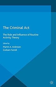 تصویر کتاب زبان د کریمینال اکت The Criminal Act : The Role and Influence of Routine Activity Theory 